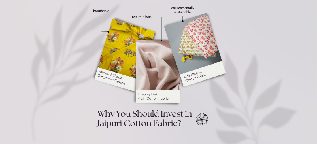 Why You Should Invest in Jaipuri Cotton Fabric?